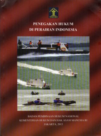 Penegakan Hukum di Perairan Indonesia